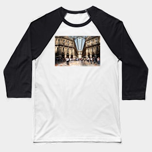 The Galleria Vittorio Emanuele II Baseball T-Shirt